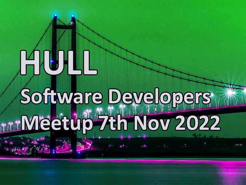 Blog Header Image for Hull Software Developers Meetup 7th November 2022